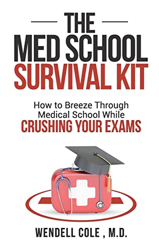 Beispielbild fr The Med School Survival Kit: How To Breeze Through Med School While Crushing Your Exams zum Verkauf von BooksRun