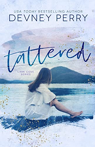 Imagen de archivo de Tattered (Lark Cove) a la venta por Big River Books