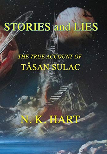 Beispielbild fr Stories And Lies: The True Account of Tåsan Sulac zum Verkauf von Books From California