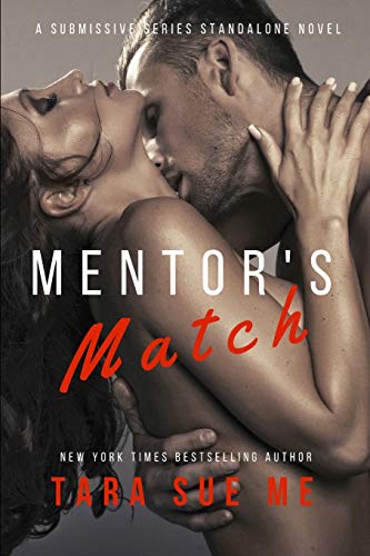 Beispielbild fr Mentor's Match: A Submissive Series Standalone Novel zum Verkauf von Big Bill's Books