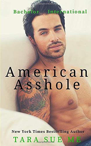 Beispielbild fr American Asshole (Bachelor International) zum Verkauf von Better World Books
