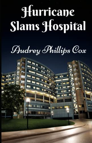 Stock image for Hurricane Slams Hospital: More Mayhem is added by a Few Quirky Characters for sale by Revaluation Books