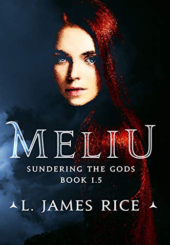 9781732408340: Meliu: Sundering the Gods Book 1.5