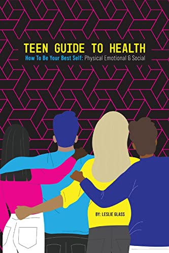 Beispielbild fr Teen Guide To Health: How To Be Your Best Self: Physical Emotional Social zum Verkauf von ThriftBooks-Atlanta