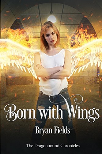 Stock image for Born With Wings: The Dragonbound Chronicles, Book 4 for sale by Lucky's Textbooks