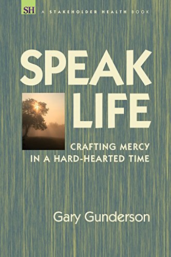 Beispielbild fr Speak Life : Crafting Mercy in a Hard-Hearted Time zum Verkauf von Better World Books