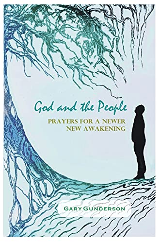Stock image for God and the People : Prayers for a Newer New Awakening for sale by Better World Books: West