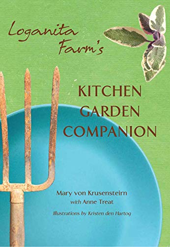 Stock image for Loganita Farm's Kitchen Garden Companion for sale by Irish Booksellers
