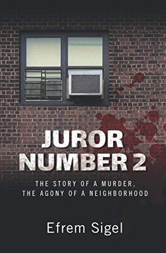Stock image for Juror Number 2: The Story of a Murder, the Agony of a Neighborhood for sale by SecondSale