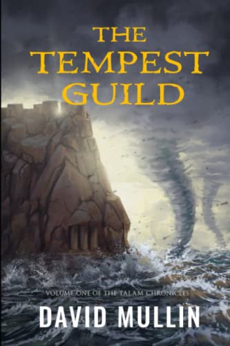 Stock image for The Tempest Guild (The Talam Chronicles) for sale by Revaluation Books