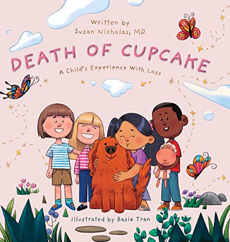 Imagen de archivo de The Death of Cupcake: A Child's Experience with Loss (Conscious Children's Books) a la venta por Books From California