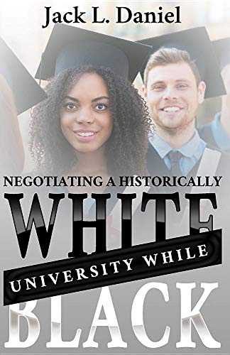 Beispielbild fr Negotiating a Historically White University While Black zum Verkauf von Wonder Book