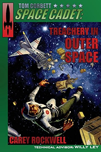 Stock image for Tom Corbett, Space Cadet: Treachery in Outer Space for sale by SecondSale