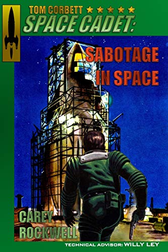 Imagen de archivo de Tom Corbett, Space Cadet: Sabotage in Space a la venta por Buchpark