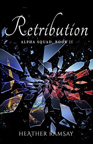 Beispielbild fr Retribution: Alpha Squad Book 2 zum Verkauf von Lucky's Textbooks