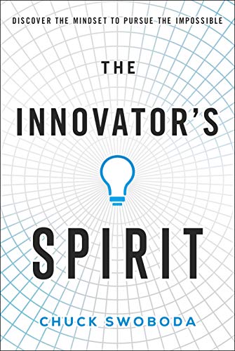 Imagen de archivo de The Innovator's Spirit: Discover the Mindset to Pursue the Impossible a la venta por Bookmonger.Ltd