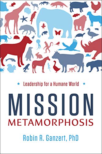 Stock image for Mission Metamorphosis: Leadership for a Humane World for sale by Open Books