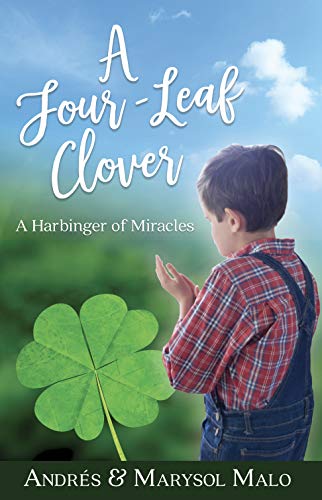 Stock image for A Four-Leaf Clover: A Harbinger of Miracles for sale by ThriftBooks-Dallas