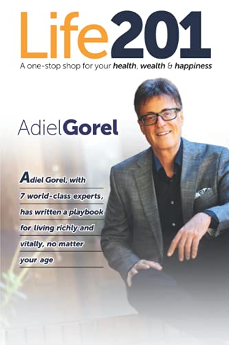Stock image for Life201: A one-stop shop for your health, wealth & happiness (The Life201 Series) for sale by GF Books, Inc.