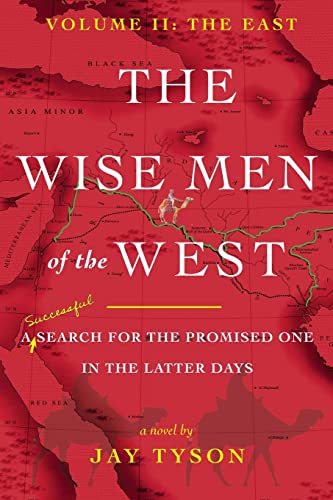 Beispielbild fr The Wise Men of the West Vol 2: A Search for the Promised One in the Latter Days zum Verkauf von Zoom Books Company