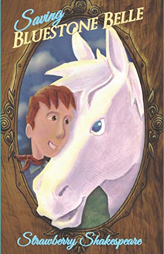 Imagen de archivo de Saving Bluestone Belle (Horse Fiction for Kids,) a la venta por Book Deals