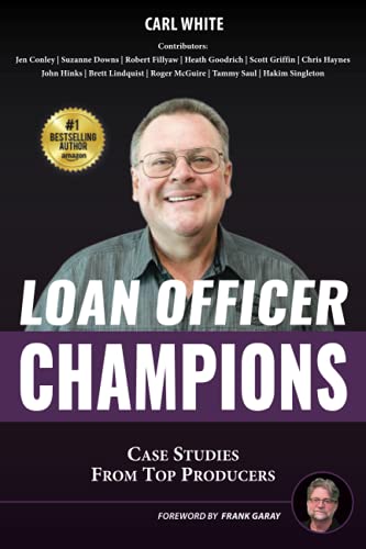 Stock image for Loan Officer Champions: Case Studies from Top Producers for sale by SecondSale