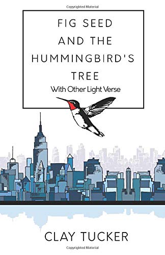 Stock image for Fig Seed and the Hummingbird's Tree: with Other Poems for sale by Revaluation Books