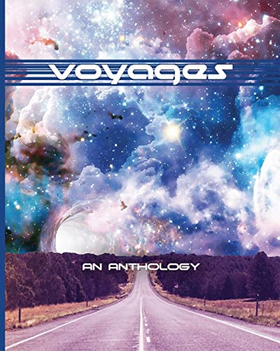 Imagen de archivo de Voyages : An Anthology - the Creative Writing Class Of 2018 a la venta por Better World Books