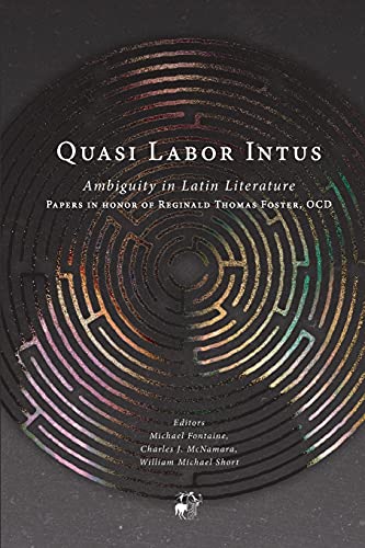 Stock image for Quasi Labor Intus: Ambiguity in Latin Literature for sale by GF Books, Inc.