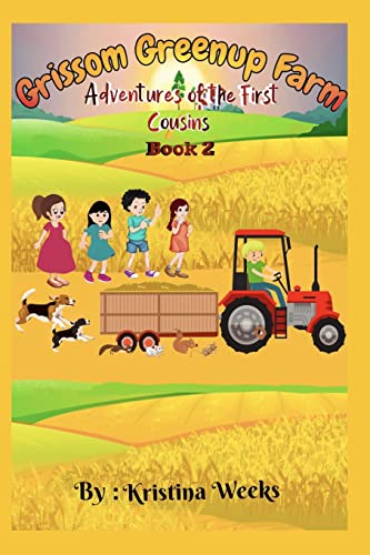 Stock image for Grissom Greenup Farm: Adventures of the First Cousins Book 2 for sale by Save With Sam
