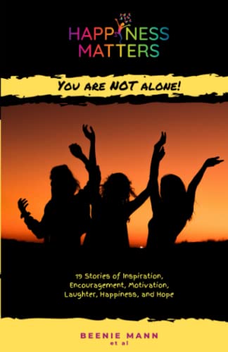 Imagen de archivo de Happiness Matters: You are Not Alone! a la venta por California Books