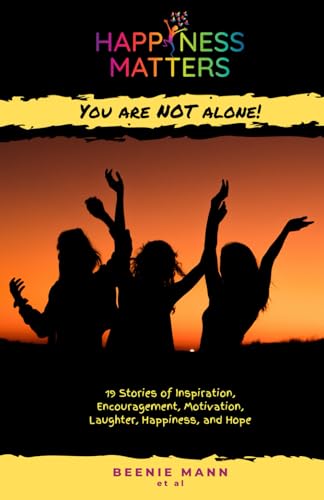Stock image for Happiness Matters: You are Not Alone! for sale by California Books