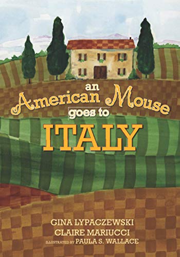 Stock image for An American Mouse goes to Italy for sale by GF Books, Inc.