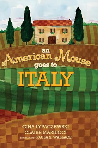 Stock image for An American Mouse Goes to Italy for sale by Books From California