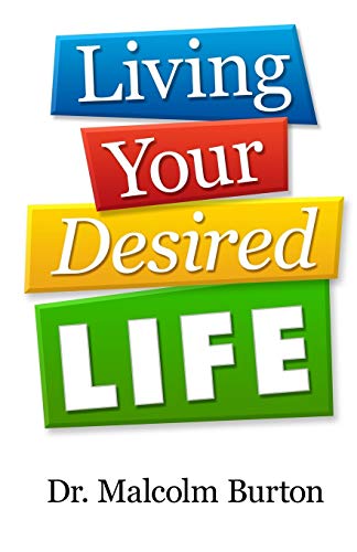 Beispielbild fr Living Your Desired Life zum Verkauf von Lucky's Textbooks