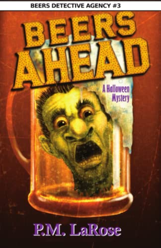Stock image for Beers Ahead: A Halloween Mystery (Beers Detective Agency) for sale by Gulf Coast Books