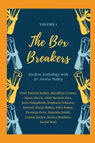 Stock image for The Box Breakers: Student Anthology with Dr. Annise Mabry - Volume 1 for sale by Ergodebooks