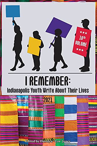 Imagen de archivo de I Remember: Indianapolis Youth Write About Their Lives a la venta por Big River Books