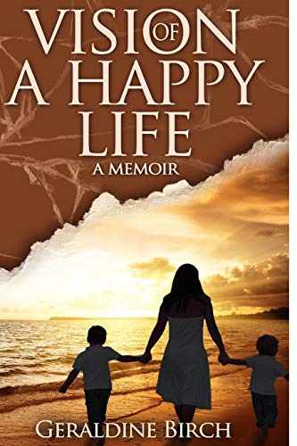 Beispielbild fr Vision of a Happy Life: A Memoir zum Verkauf von Blue Vase Books