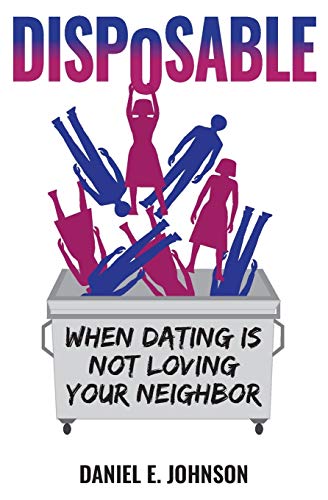 Beispielbild fr Disposable: When Dating Is Not Loving Your Neighbor zum Verkauf von SecondSale