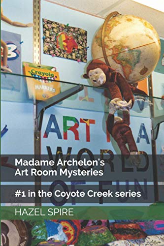 Beispielbild fr Madame Archelon's Art Room Mysteries (Coyote Creek) zum Verkauf von WorldofBooks