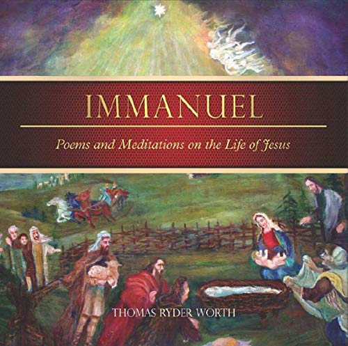 Stock image for Immanuel: Poems and Meditations on the Life of Jesus for sale by Your Online Bookstore