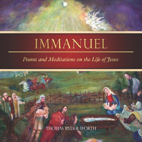 9781732511613: Immanuel: Poems and Meditations on the Life of Jesus