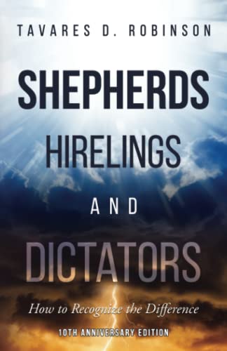 Beispielbild fr Shepherds, Hirelings and Dictators, 10th Anniversary Edition : How to Recognize the Difference zum Verkauf von Buchpark