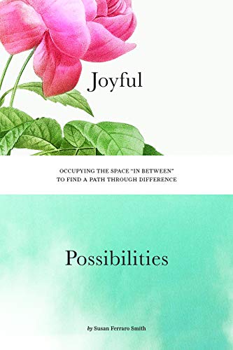 Stock image for Joyful Possibilities for sale by GF Books, Inc.