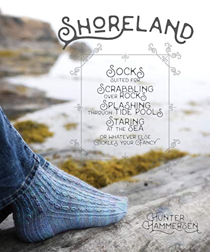 9781732522916: Shoreland: Socks Suitable for Scrabbling Over Rocks, Splashing Through Tide Pools Staring at the Sea or Whatever Else Tickles Your Fancy