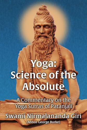Stock image for Yoga Science of the Absolute: A Commentary on the Yoga Sutras of Patanjali for sale by Zoom Books Company