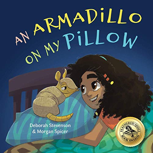 Beispielbild fr An Armadillo on My Pillow: An Adventure in Imagination zum Verkauf von Book Deals