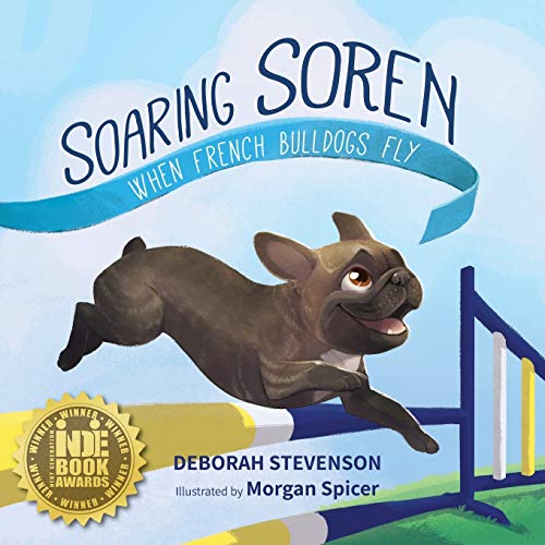Stock image for Soaring Soren: When French Bulldogs Fly for sale by Zoom Books Company