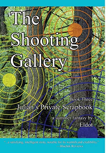 9781732541221: The Shooting Gallery: Julian's Private Scrapbook Book 3